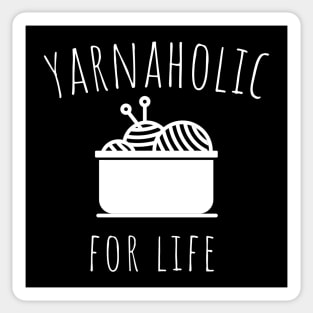 yarnaholic for life Sticker